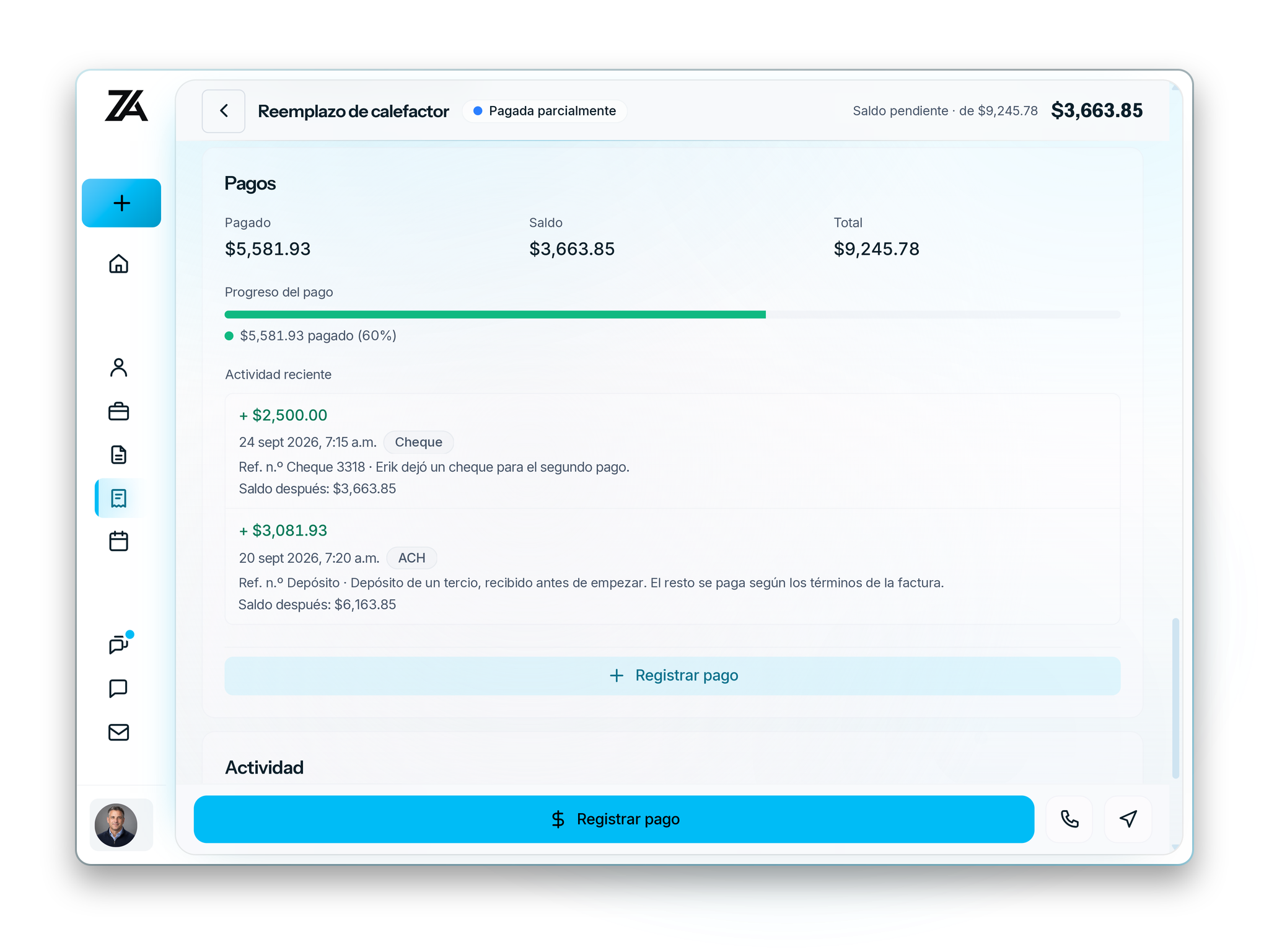 Zaras en la web: la factura del reemplazo de calefactor, pagada parcialmente, $5,581.93 pagados de $9,245.78 con un saldo pendiente de $3,663.85, dos pagos registrados (un depósito y un cheque) y el botón Registrar pago.